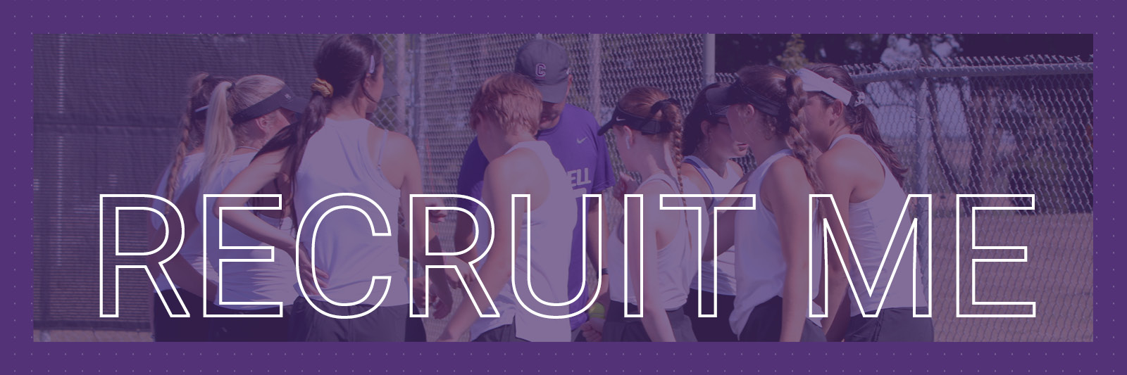 Tennis team huddle- banner text: Recruit Me